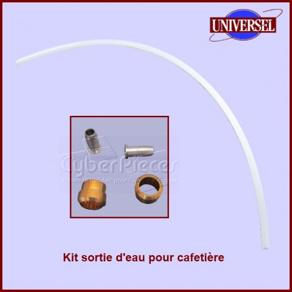 Kit sortie d'eau pour cafetière universel (tube) CYB-041454