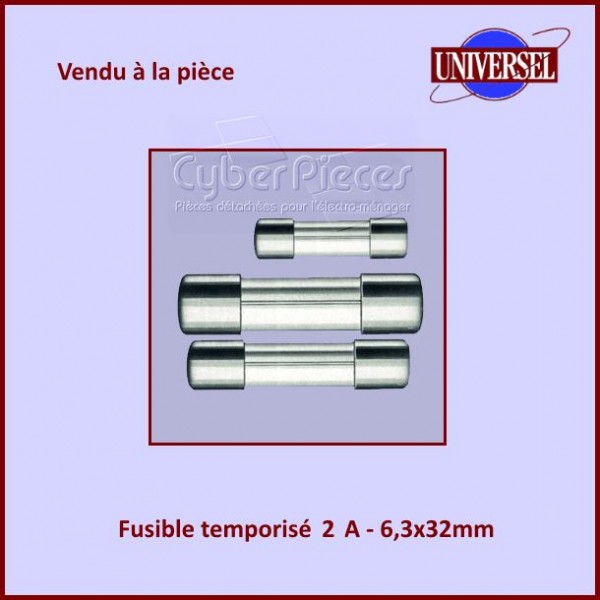 Fusible 2A Temporisé 6x32mm en verre CYB-439626