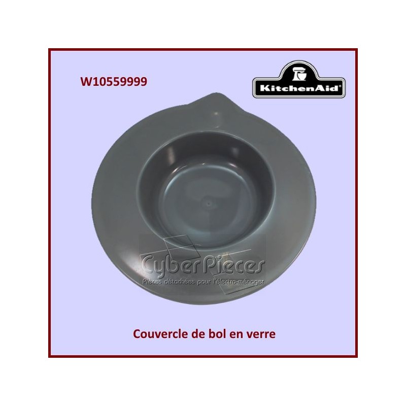 Couvercle de bol Kitchenaid W10559999 CYB-137041