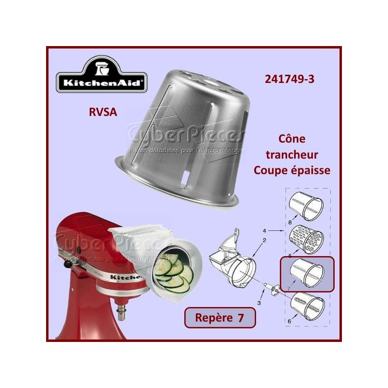 Cône trancheur Epais RVSA Kitchenaid 241749-3 CYB-116350