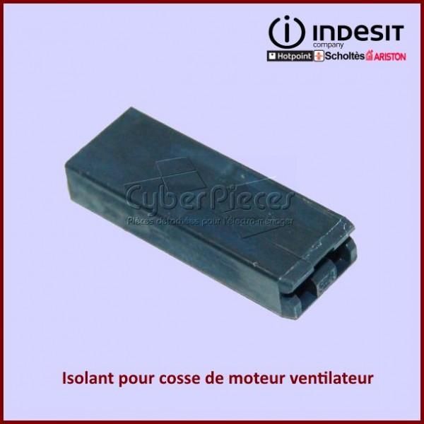 Isolant pour cosse de moteur ventilateur Indesit C00278679 CYB-349222