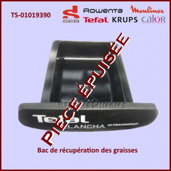 Bac à graisse Plancha TEFAL TS-01019390***Piece epuisee*** CYB-034319