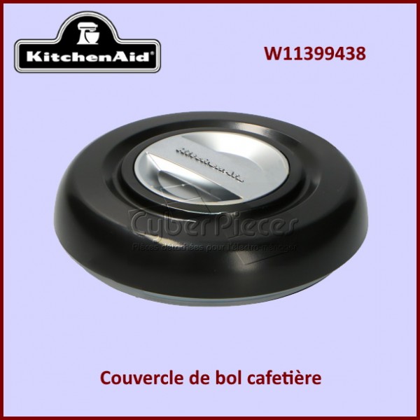 Couvercle de bol cafetière kitchenaid W11399438