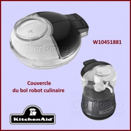 Couvercle du bol robot culinaire KitchenAid W10451881 CYB-005418