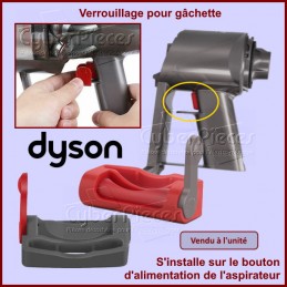 Verrouillage pour gâchette d'aspirateur Dyson V7 - V8 - V10 - V11 CYB-048538