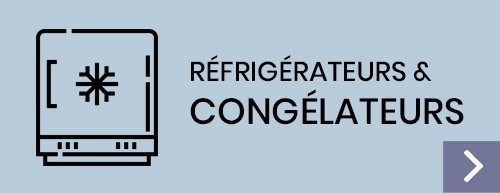 Refrigerateurs et Congelateurs