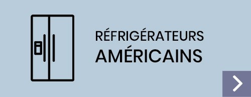 Réfrigérateurs américains (Side by Side) 
