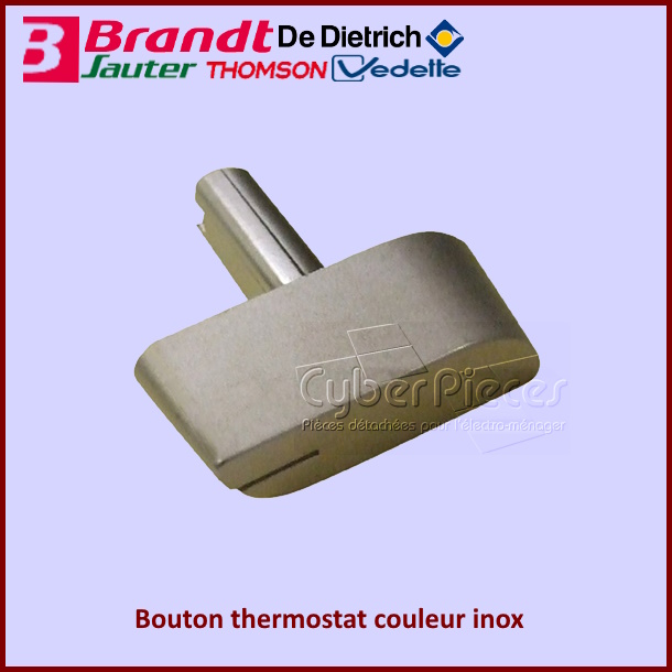 Bouton thermostat couleur inox Brandt 76X4680