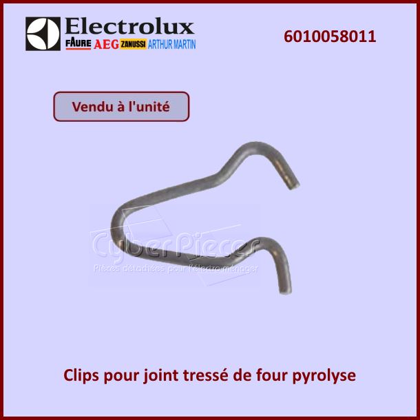 Clips pour joint tressé Electrolux 6010058011 - Pièces four