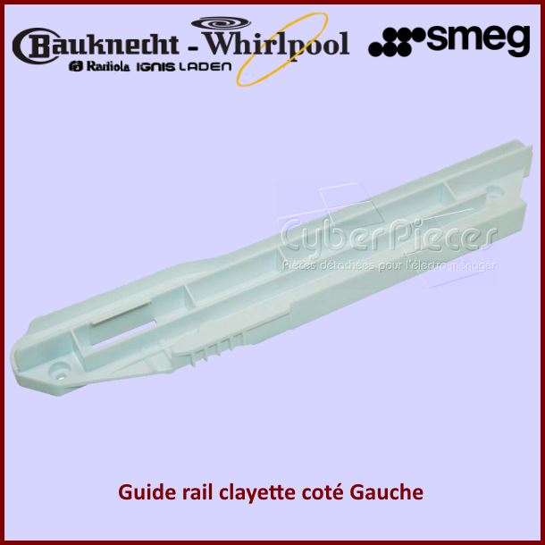 Guide rail Gauche Whirlpool 480132101068 - Pièces réfrigérateur & c...
