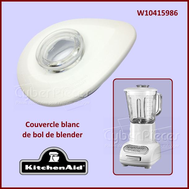 Couvercle Blanc de bol Kitchenaid W10415986 - Pièces blender
