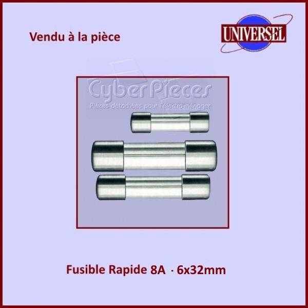 Fusible 8A Rapide 6X32mm en verre