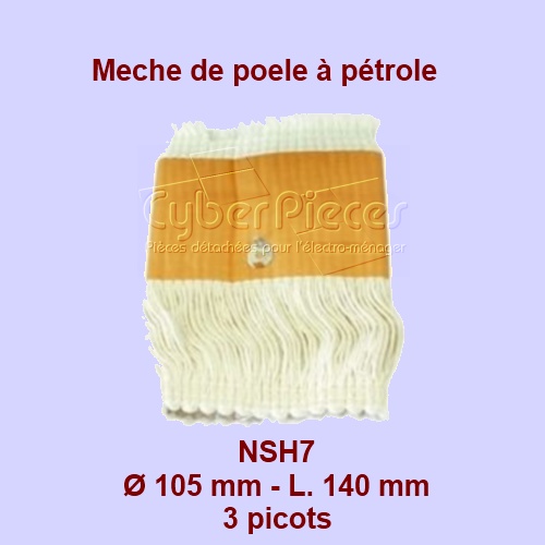 NSH7 Mèche de poêle à pétrole 3 picots- Rca200 - 105x140mm - Pièces...