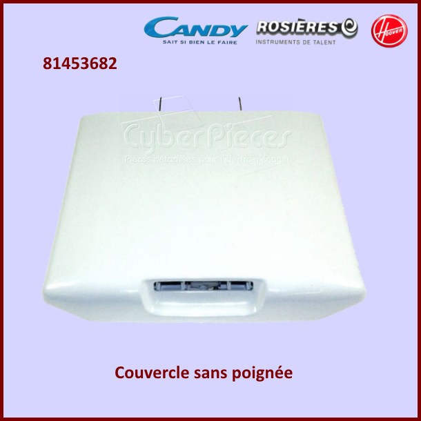 Couvercle sans poignÃÂ©e Candy 81453682 -  PiÃÂ¨ces machine ÃÂ  laver