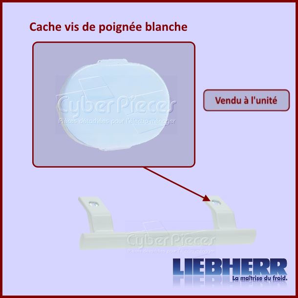 Cache vis de poignée Liebherr 7402186 - Pièces réfrigérateur & cong...