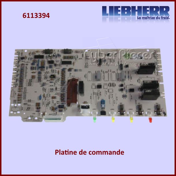 Carte Ã©lectronique de commande Liebherr 6113394 - PiÃ¨ces rÃ©frigÃ©rat...