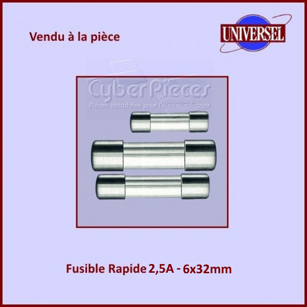 Fusible 2.5A Rapide 6X32mm en verre